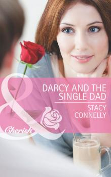 Читать Darcy and the Single Dad - Stacy  Connelly
