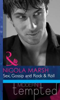 Читать Sex, Gossip and Rock & Roll - Nicola Marsh