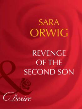 Читать Revenge of the Second Son - Sara  Orwig