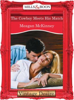 Читать The Cowboy Meets His Match - Meagan  McKinney