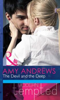 Читать The Devil and the Deep - Amy Andrews