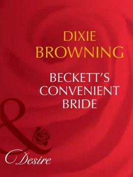 Читать Beckett's Convenient Bride - Dixie  Browning
