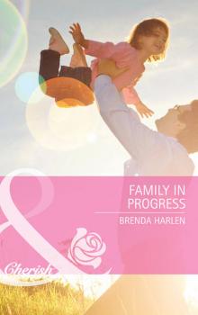 Читать Family in Progress - Brenda  Harlen