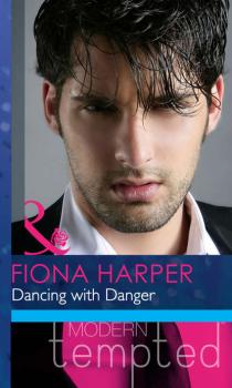 Читать Dancing with Danger - Fiona Harper