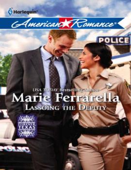 Читать Lassoing the Deputy - Marie  Ferrarella