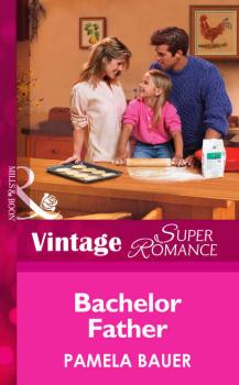 Читать Bachelor Father - Pamela  Bauer