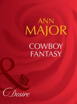 Читать Cowboy Fantasy - Ann  Major