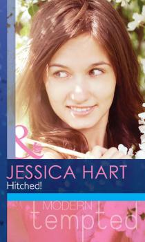 Читать Hitched! - Jessica Hart