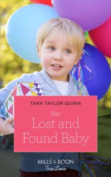 Читать Her Lost And Found Baby - Tara Quinn Taylor