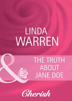 Читать The Truth About Jane Doe - Linda  Warren