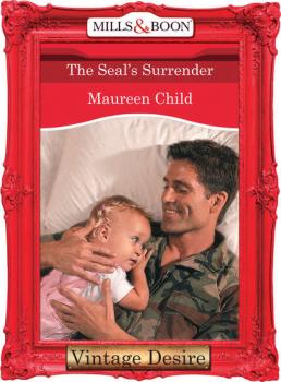 Читать The Seal's Surrender - Maureen Child