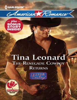 Читать The Renegade Cowboy Returns - Tina  Leonard