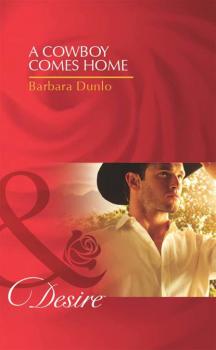 Читать A Cowboy Comes Home - Barbara Dunlop