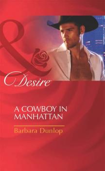 Читать A Cowboy in Manhattan - Barbara Dunlop