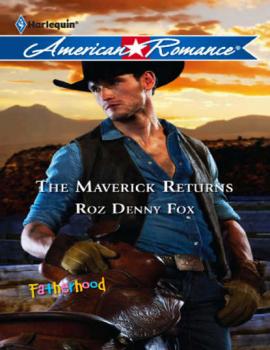 Читать The Maverick Returns - Roz Fox Denny