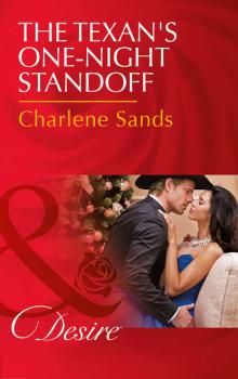 Читать The Texan's One-Night Standoff - Charlene Sands