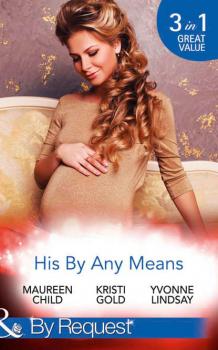 Читать His By Any Means: The Black Sheep's Inheritance - Maureen Child