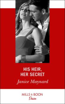 Читать His Heir, Her Secret - Janice  Maynard