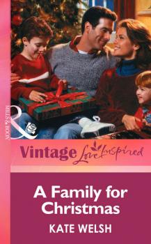 Читать A Family for Christmas - Kate  Welsh