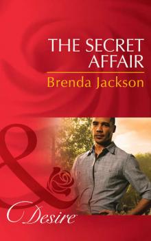 Читать The Secret Affair - Brenda Jackson