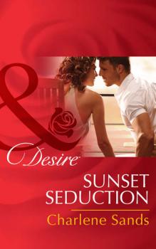 Читать Sunset Seduction - Charlene Sands
