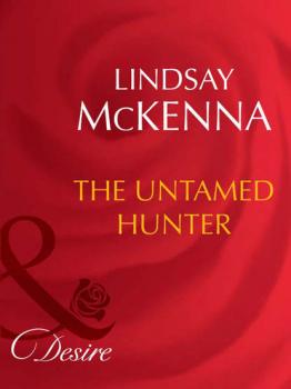 Читать The Untamed Hunter - Lindsay McKenna