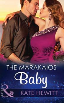 Читать The Marakaios Baby - Кейт Хьюит
