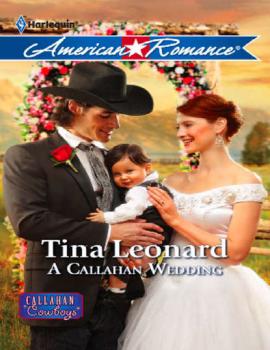 Читать A Callahan Wedding - Tina  Leonard