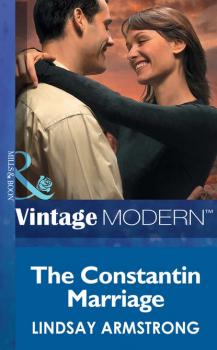Читать The Constantin Marriage - Lindsay  Armstrong