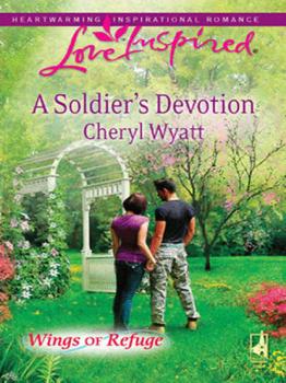 Читать A Soldier's Devotion - Cheryl  Wyatt