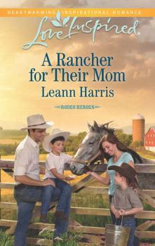 Читать A Rancher for their Mom - Leann  Harris