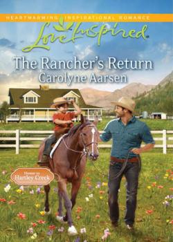 Читать The Rancher's Return - Carolyne  Aarsen
