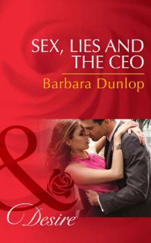 Читать Sex, Lies and the CEO - Barbara Dunlop