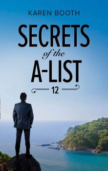 Читать Secrets Of The A-List - Karen  Booth