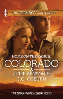 Читать Home on the Ranch: Colorado: Big City Cowboy / Colorado Cowboy - Julie  Benson
