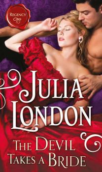 Читать The Devil Takes a Bride - Julia  London