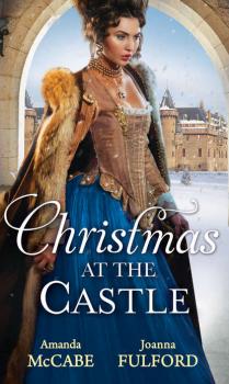Читать Christmas At The Castle: Tarnished Rose of the Court / The Laird's Captive Wife - Amanda  McCabe