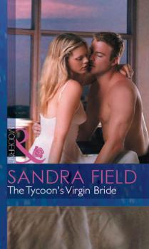 Читать The Tycoon's Virgin Bride - Sandra  Field