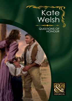 Читать Questions of Honour - Kate  Welsh
