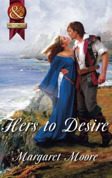 Читать Hers to Desire - Margaret  Moore