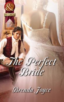 Читать The Perfect Bride - Brenda  Joyce