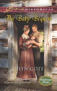 Читать The Baby Bequest - Lyn  Cote