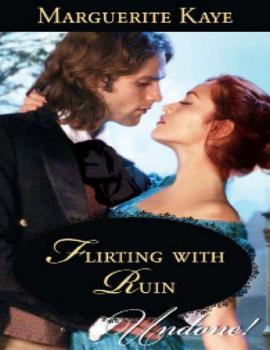 Читать Flirting With Ruin - Marguerite Kaye