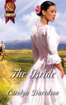 Читать The Bride - Carolyn  Davidson