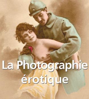 Читать La Photographie érotique - Alexandre  Dupouy