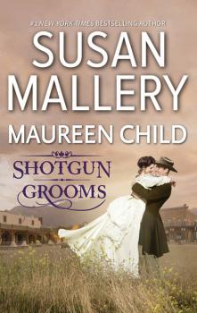 Читать Shot Gun Grooms: Lucas's Convenient Bride / Jackson's Mail Order Bride - Maureen Child