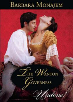 Читать The Wanton Governess - Barbara  Monajem