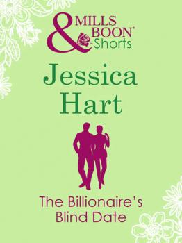 Читать The Billionaire's Blind Date - Jessica Hart