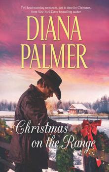 Читать Christmas On The Range: Winter Roses - Diana Palmer