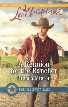 Читать A Reunion For The Rancher - Brenda  Minton